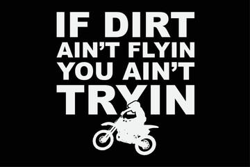 Funny Dirt Bike Rider MX Motocross Supercross Rid T-Shirt Design