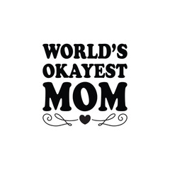 World's Okayest Mom