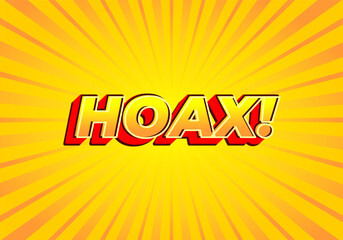 Hoax!. Text effect in modern look, bright yellow red color