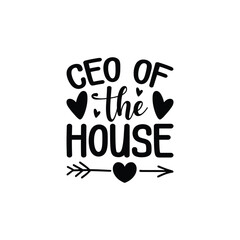 CEO Of The house