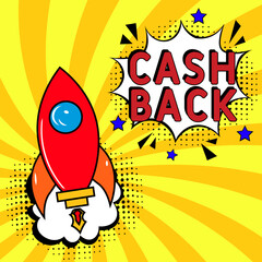 Cashback in pop-art style.Cash back pop art comic style. Vector cartoon illustration explosions. Comics Symbol, sticker tag, special offer label