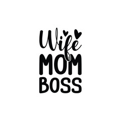 Wife Mom Boss