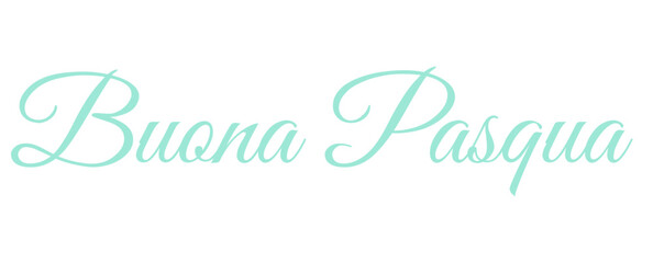 Buona Pasqua - Happy Easter written in Italian - lettering -Light blue color, embossed tubular font - picture, poster, placard, banner, postcard, card.