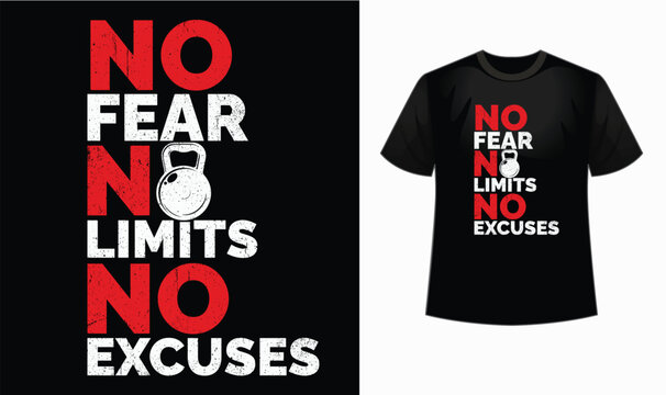 No fear no limits no excuses t shirt design, motivational, Exercise t shirt, Fitness, graphic ,Gym t-shirt