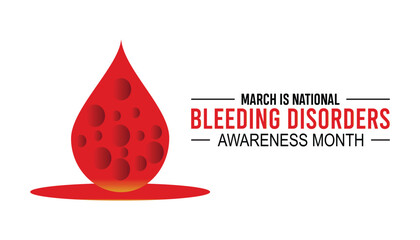 National Bleeding Disorders awareness month is observed every year in March. Holiday, poster, card and background vector illustration design.