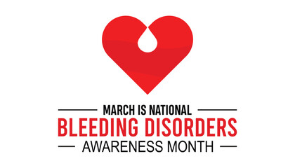 National Bleeding Disorders awareness month is observed every year in March. Holiday, poster, card and background vector illustration design.