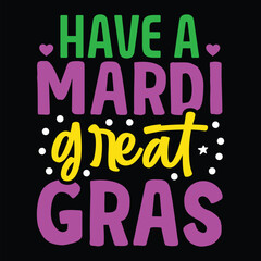 Fototapeta premium Have a Great Mardi Gras