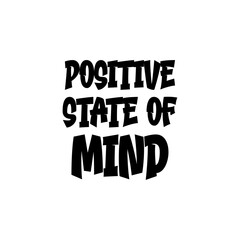 Positive state of mind