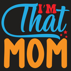 i'm that mom