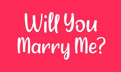 Will you marry me hand written lettering phrase, poster greeting card, photo album, banner, calligraphy text, illustration. White text over pink background. 
