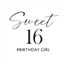 Zelfklevend Fotobehang sweet 16 birthday girl background inspirational positive quotes, motivational, typography, lettering design © Dawson