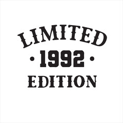 limited 1992 edition background inspirational positive quotes, motivational, typography, lettering design