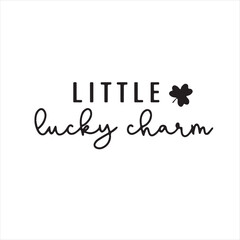 little lucky charm background inspirational positive quotes, motivational, typography, lettering design