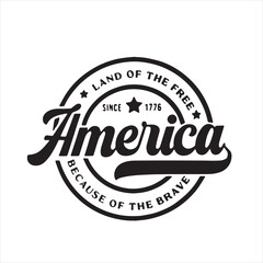 Fototapeta premium land of the free america because of the brave stamp background inspirational positive quotes, motivational, typography, lettering design