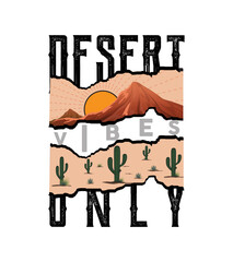 Desert vibes only t shirt, Desert Sunset , Western t shirt design, Desert vibes arizona, nature lovers, Classic T-Shirt, Sticker, poster, t shirt design, cactus lover, desert t shirt design.