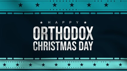 Happy Orthodox Christmas Day on January 7 with beautiful borders and typography. 4k waving flag style animation