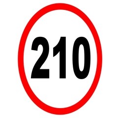 210 speed limit sign board, road side sign board for control speed. Road safety element, two hundred and ten speed, Danger Zone, high speed
