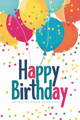 Cheerful Birthday Card: Vibrant Balloons and Confetti
