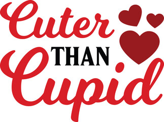 Cuter than cupid T-Shirt, Heart T-Shirt, Groovy Valentine Shirt, kids Valentine, February 14, Love Shirt, Be mine, My first valentine's day, Cut File For Cricut And Silhouette
