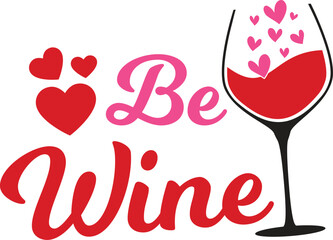 Be wine T-Shirt, Heart T-Shirt, Groovy Valentine Shirt, kids Valentine, February 14, Love Shirt, Be mine, My first valentine's day, Cut File For Cricut And Silhouette
