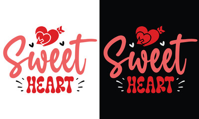 Sweet Heart, Awesome valentine t-shirt design Vector File.