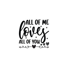 All Of Me Loves All Of You 