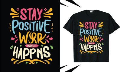 Typography t shirt design and clothing design,motivational typography t shirt design,vector quotes lettering t shirt design for print, apparel design