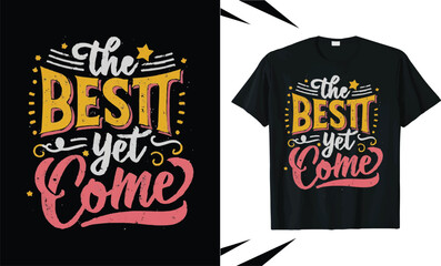 Typography t shirt design and clothing design,motivational typography t shirt design,vector quotes lettering t shirt design for print, apparel design