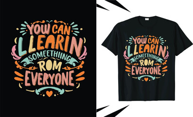 Typography t shirt design and clothing design,motivational typography t shirt design,vector quotes lettering t shirt design for print, apparel design