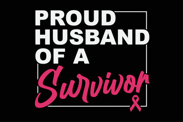 Naklejka na ściany i meble Proud Husband Of Survivor Breast Cancer Awareness T-Shirt Design