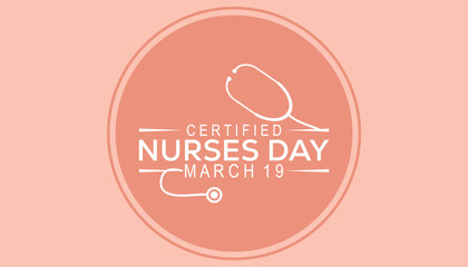 Certified Nurses day is observed every year in March. Holiday, poster, card and background vector illustration design.