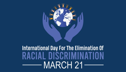 International Day for the Elimination of Racial Discrimination is observed every year in March. Holiday, poster, card and background vector illustration design.