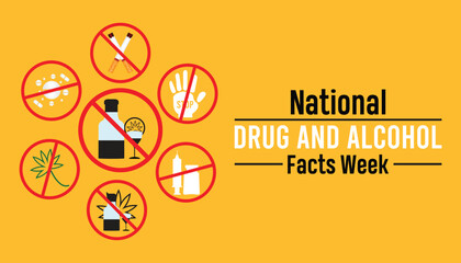 National Drug and Alcohol Facts Week is observed every year in March. Holiday, poster, card and background vector illustration design.