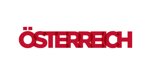 Austria emblem. The design features a geometric style, vector illustration with bold typography in a modern font. The graphic slogan lettering.
