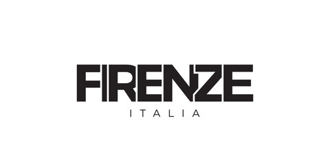 Firenze in the Italia emblem. The design features a geometric style, vector illustration with bold typography in a modern font. The graphic slogan lettering.