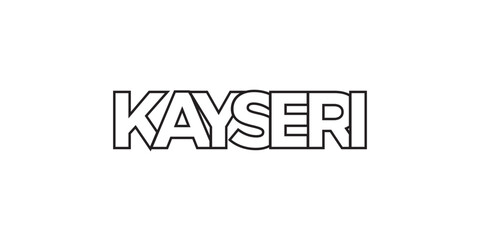 Kayseri in the Turkey emblem. The design features a geometric style, vector illustration with bold typography in a modern font. The graphic slogan lettering.