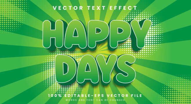 Happy days vector 3d editable text effect Template