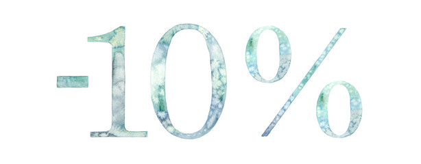 Minus ten percent watercolor element isolated background. Percentage sign. Template for decorating designs and illustration. Discount card. Lettering handwritten.