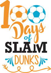 100 days of slam dunks