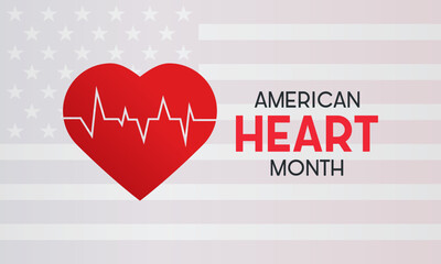 American heart month is observed every year in february. February is american heart month. Vector template for banner, greeting card, poster with background. Vector illustration. - obrazy, fototapety, plakaty