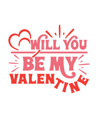 Will You Be My Valentine svg