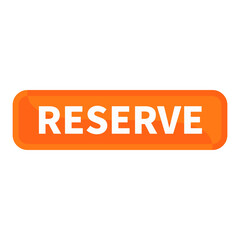Reserve Button In Orange Rectangle Shape For Schedule Booking Advertising Business Marketing Sale Social Media
