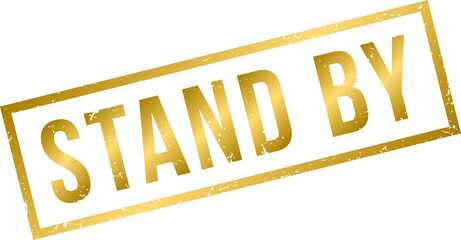 Golden rubber stamp, gold stand by rubber stamp