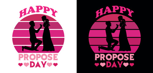 Happy Propose Day- Valentine's T-Shirt. 