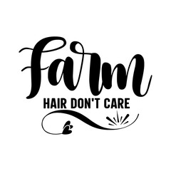 Farm Hair Don't Care SVG