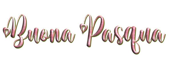 Buona Pasqua - Happy Easter written in Italian - Pink color with glitter - picture, poster, placard, banner, postcard, card. - obrazy, fototapety, plakaty