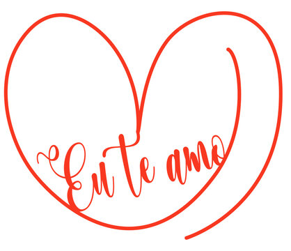 Stylized red heart with writing - eu te amo -  I Love you  - Valentine's Day vector graphics - declaration of love - card, message	
