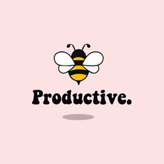 Bee productive phrase with doodle bee on pink background. Lettering poster, card design or t-shirt, textile print. Inspiring motivation quote placard. for tee graphic, printing, t-shirt design, 