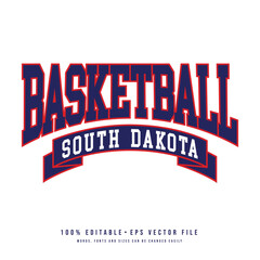 Basketball  South Dakota typography design vector. Editable college t-shirt design printable text effect vector	