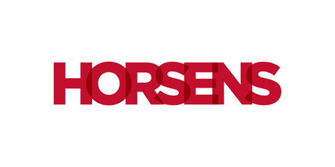 Horsens in the Denmark emblem. The design features a geometric style, vector illustration with bold typography in a modern font. The graphic slogan lettering.